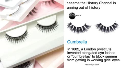 were false eyelashes called cumbrellas.